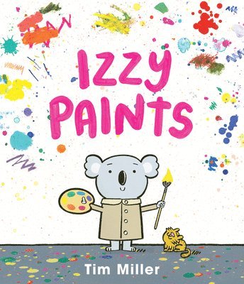 Tim Miller - Izzy Paints, Inbunden