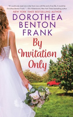 Dorothea Benton Frank - By Invitation Only, Häftad
