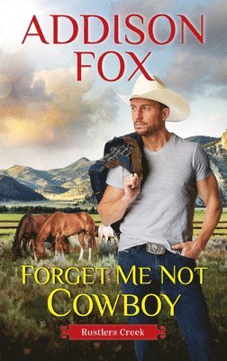 Fox, A: Forget Me Not Cowboy