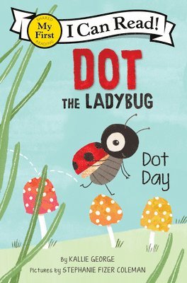 Dot the Ladybug: Dot Day 1