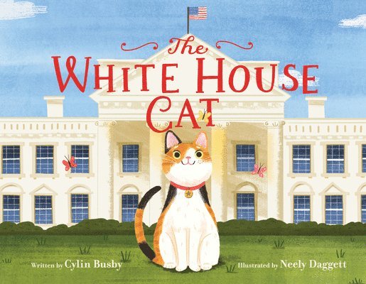 Cylin Busby - The White House Cat, Inbunden