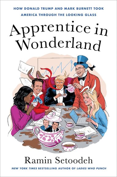 Ramin Setoodeh - Apprentice in Wonderland, Häftad