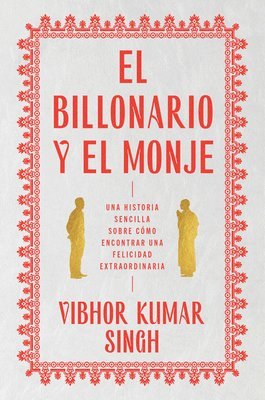 bokomslag Billionaire and the Monk, the \ El Billonario Y El Monje (Spanish Edition)