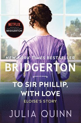 Julia Quinn - To Sir Phillip, With Love, Inbunden