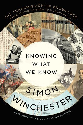 Knowing What We Know: The Transmission of Knowledge: From Ancient Wisdom to Modern Magic 1