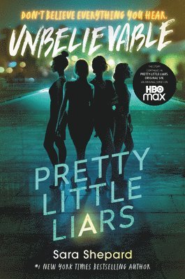 Pretty Little Liars #4: Unbelievable 1