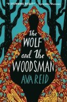 Ava Reid - The Wolf and the Woodsman, Häftad