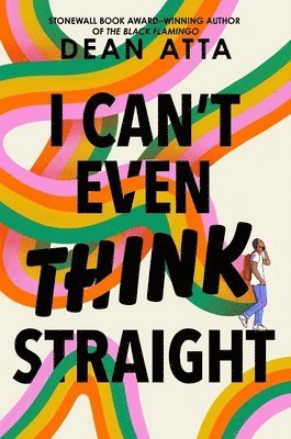 Dean Atta - I Can't Even Think Straight, Inbunden
