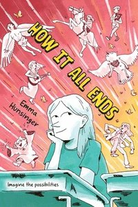 bokomslag How It All Ends: A Graphic Novel