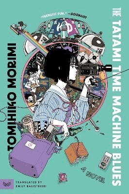 Tomihiko Morimi - Tatami Time Machine Blues, Häftad