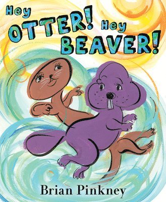 Hey Otter! Hey Beaver! 1
