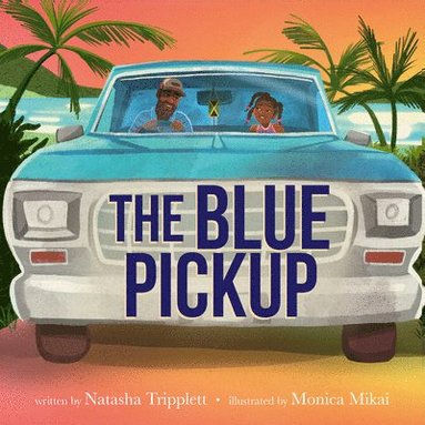 Natasha Tripplett - The Blue Pickup, Inbunden