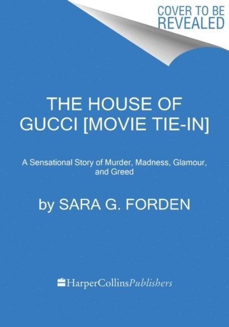 The House of Gucci [Movie Tie-in] 1