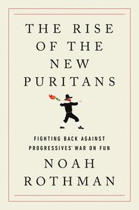 bokomslag The Rise of the New Puritans