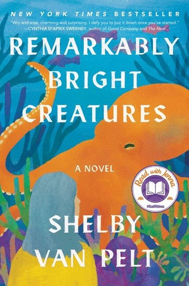 Shelby Van Pelt - Remarkably Bright Creatures, Inbunden