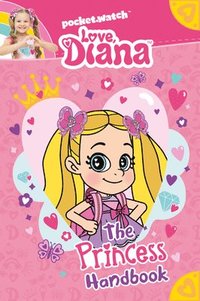 bokomslag Love, Diana: The Princess Handbook