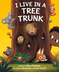 bokomslag I Live in a Tree Trunk