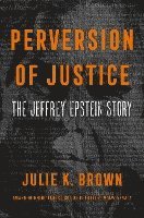 bokomslag Perversion Of Justice