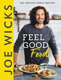 bokomslag Joe Wicks Feel Good Food