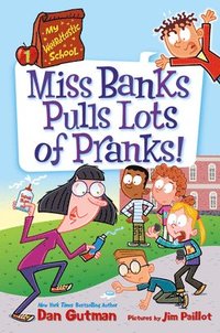 bokomslag My Weirdtastic School #1: Miss Banks Pulls Lots Of Pranks!