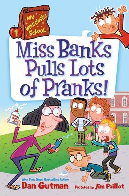 bokomslag My Weirdtastic School #1: Miss Banks Pulls Lots of Pranks!