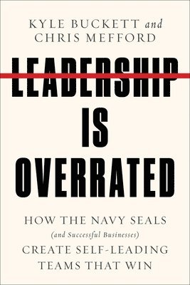 Leadership Is Overrated 1