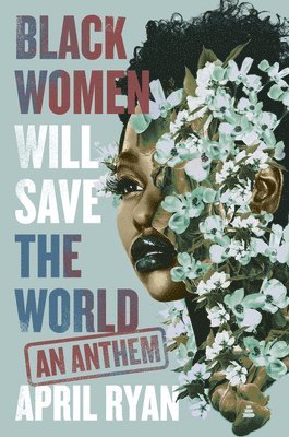 bokomslag Black Women Will Save the World