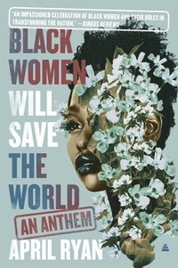 bokomslag Black Women Will Save the World