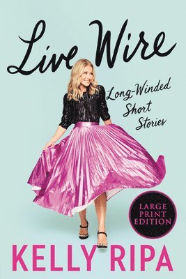 Live Wire: Long-Winded Short Stories 1