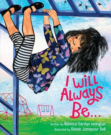 Rebecca Gardyn Levington - I Will Always Be…, Inbunden