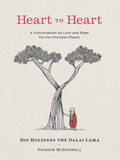 Dalai Lama, Patrick McDonnell, Patrick Mcdonnell - Heart to Heart: A Conversation on Love and Hope for Our Precious Planet, Inbunden