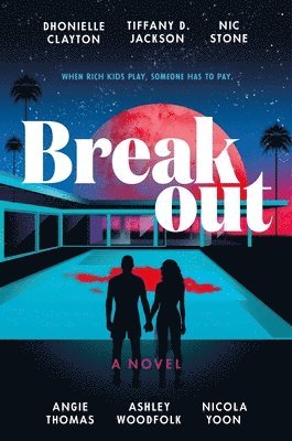 Dhonielle Clayton, Tiffany D. Jackson - Breakout, Inbunden