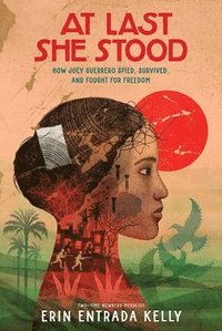 bokomslag At Last She Stood: How Joey Guerrero Spied, Survived, and Fought for Freedom