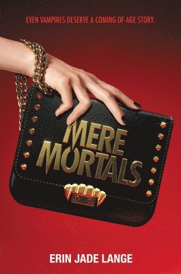 Erin Jade Lange - Mere Mortals, Häftad