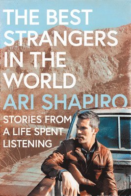 The Best Strangers in the World