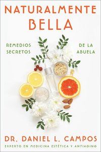 bokomslag Naturally Beautiful \ Naturalmente Bella (spanish Edition)