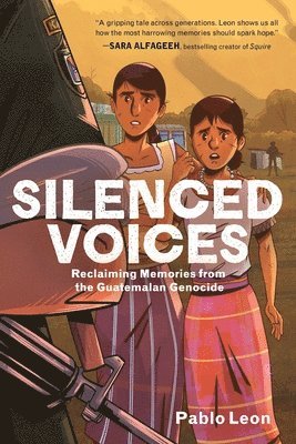 Pablo Leon - Silenced Voices: Reclaiming Memories from the Guatemalan Genocide: A Graphic Novel, Inbunden