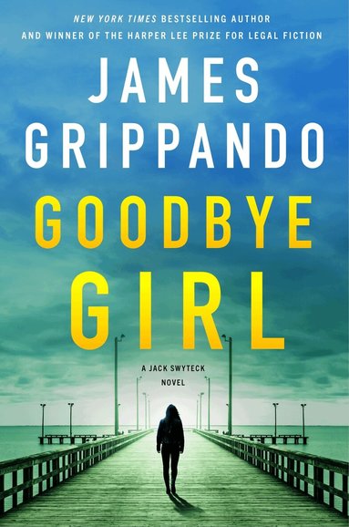 James Grippando - Goodbye Girl, Häftad