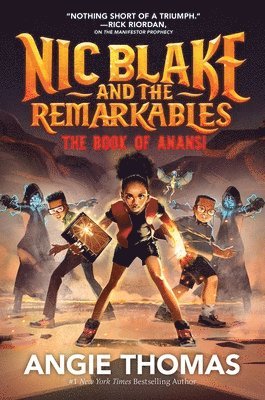 Angie Thomas - Nic Blake and the Remarkables: The Book of Anansi, Inbunden