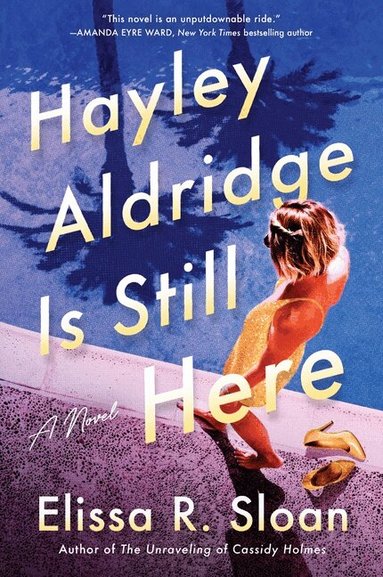 Elissa R Sloan - Hayley Aldridge Is Still Here, Häftad