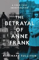 Betrayal Of Anne Frank 1