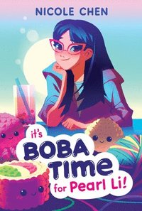 bokomslag Its Boba Time for Pearl Li!