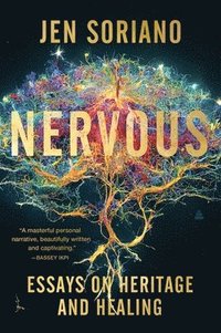 bokomslag Nervous: Essays on Heritage and Healing