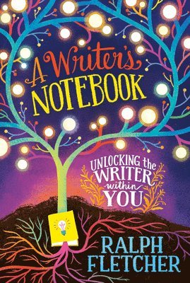 Ralph Fletcher - A Writer's Notebook: New and Expanded Edition, Häftad