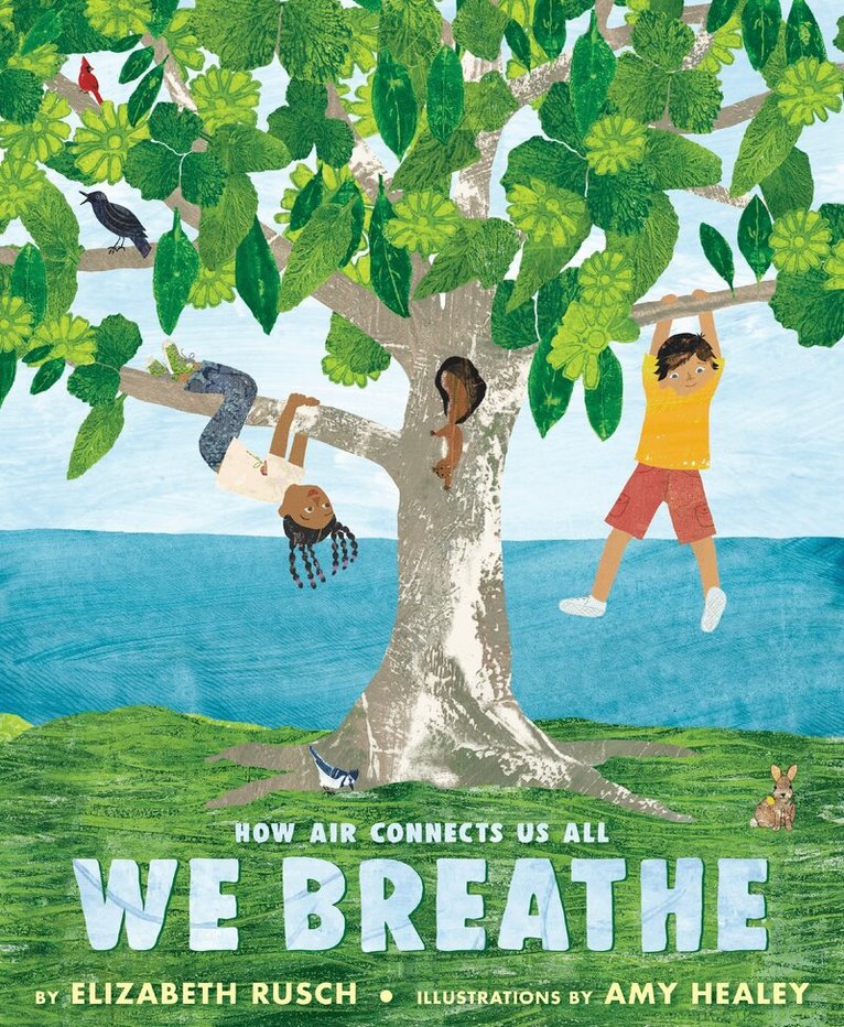 Elizabeth Rusch - We Breathe, Inbunden