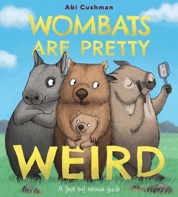 bokomslag Wombats Are Pretty Weird