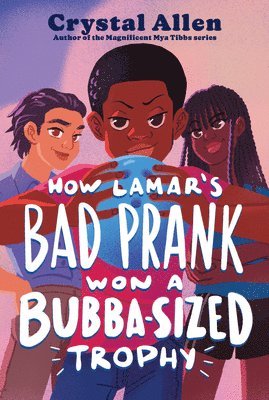 How Lamar's Bad Prank Won a Bubba-Sized Trophy