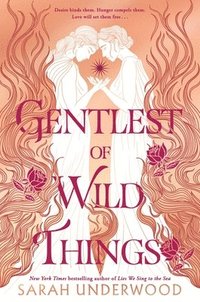 bokomslag Gentlest Of Wild Things