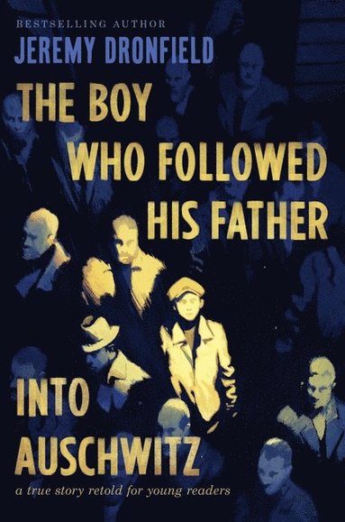 bokomslag Boy Who Followed His Father into Auschwitz, The