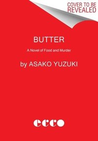 bokomslag Butter: A Novel of Food and Murder